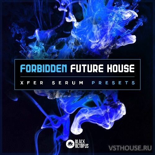Black Octopus Sound - Forbidden Future House