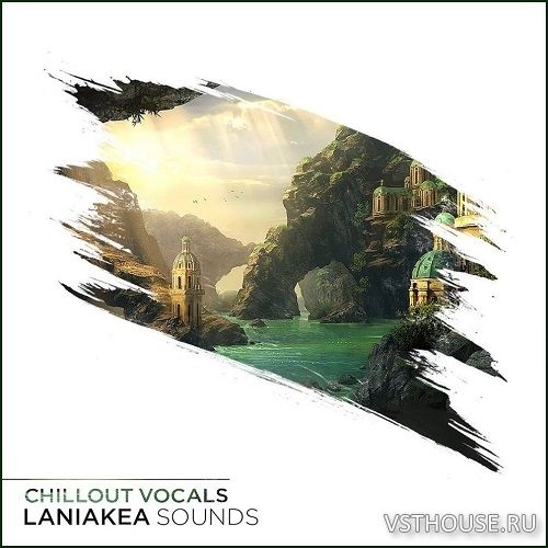Laniakea Sounds - Chillout Vocals (MIDI, WAV)