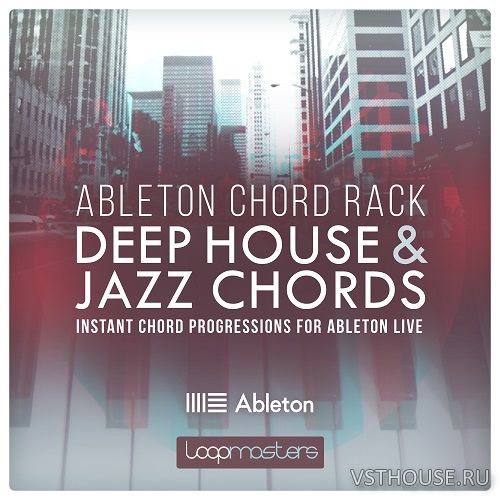 Loopmasters - Ableton Chord Rack - Deep House & Jazz Chords (ABLETON)
