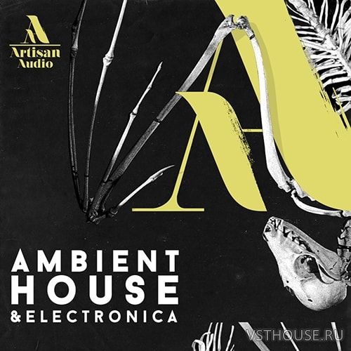 Artisan Audio - Ambient House & Electronica (WAV)