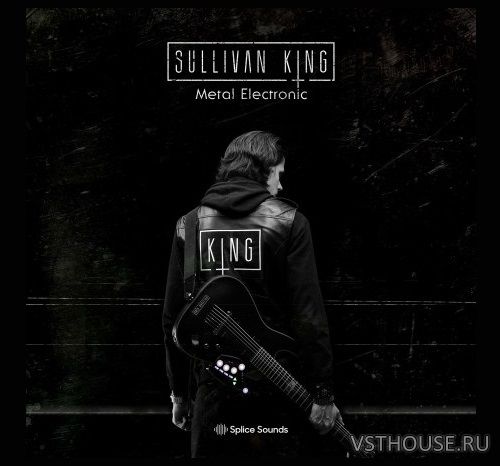 Splice Sounds - Sullivan King - Metal Electronic (WAV)