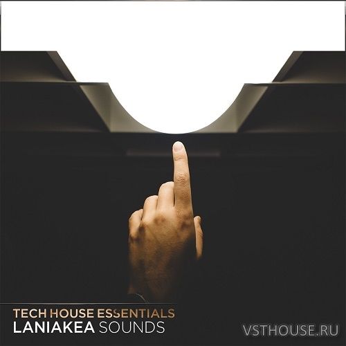 Laniakea Sounds - Tech House Essentials (MIDI, WAV, SPIRE)