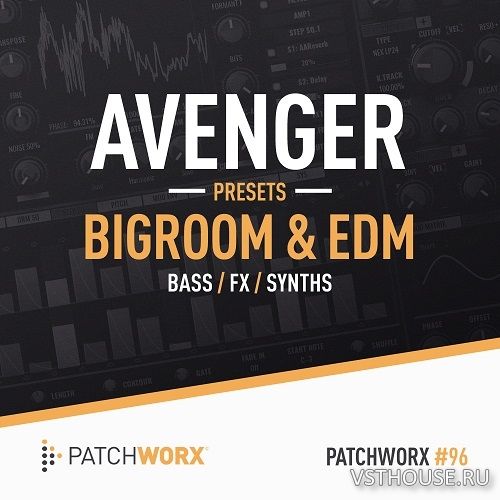 Loopmasters - Bigroom & EDM Avenger Presets (AVENGER, MIDI, WAV)