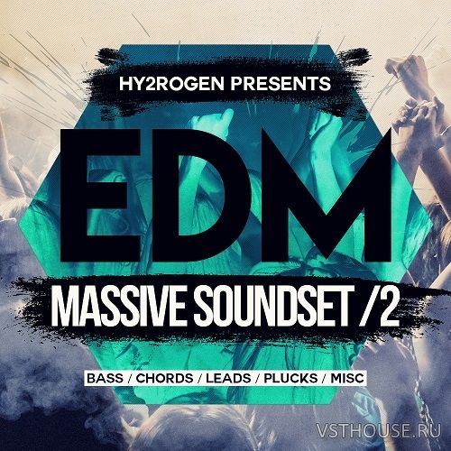 HY2ROGEN - EDM Massive Soundset 2 (SYNTH PRESET)