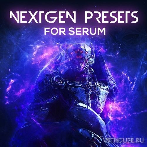 GhostHack - NextGen Presets for Serum (SYNTH PRESET)