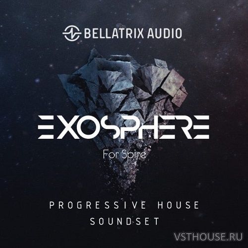 Bellatrix Audio - Exosphere for Spire (SYNTH PRESET)