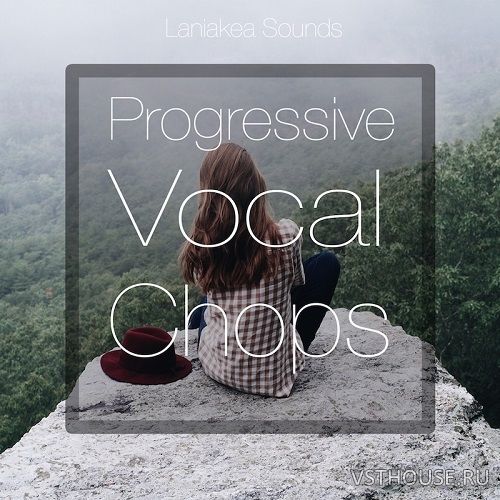 Laniakea Sounds - Progressive Vocal Chops (WAV)