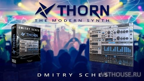 Dmitry Sches - Thorn 1.0.4 VSTi, VSTi3, AAX, AU WIN.OSX x86 x64