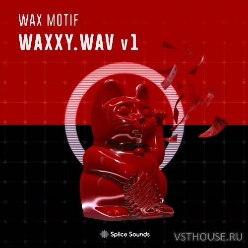 Splice Sounds - Wax Motif - Waxxy.wav v1 (WAV, MASSIVE, SERUM)