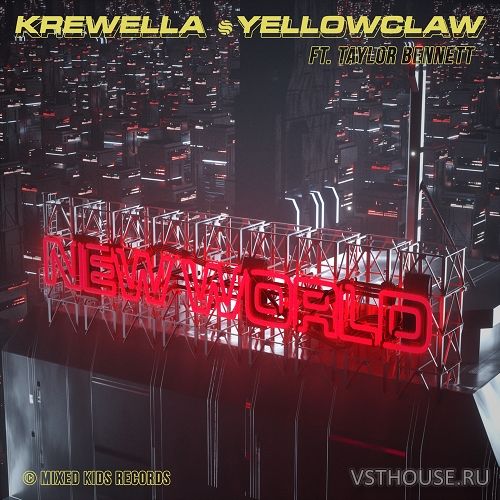 Krewella & Yellow Claw – New World (Remix Stems)