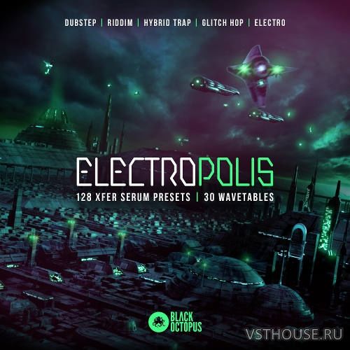Black Octopus Sound - Electropolis (SERUM)