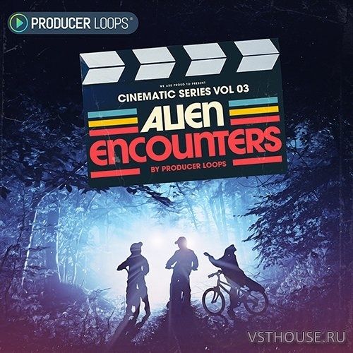 Producer Loops - Cinematic Series Vol.3 Alien Encounters