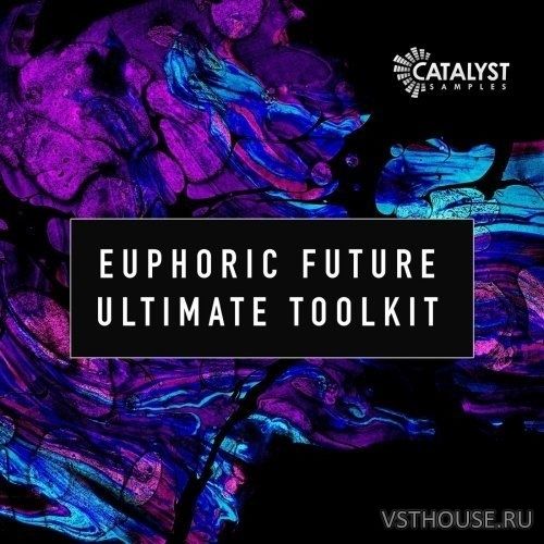 Catalyst Samples - Euphoric Future Ultimate Toolkit