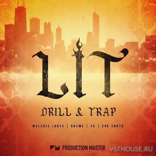 Production Master - Lit Drill & Trap (MIDI, WAV)