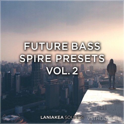 Laniakea Sounds - Future Bass Vol.2 (SYNTH PRESET)