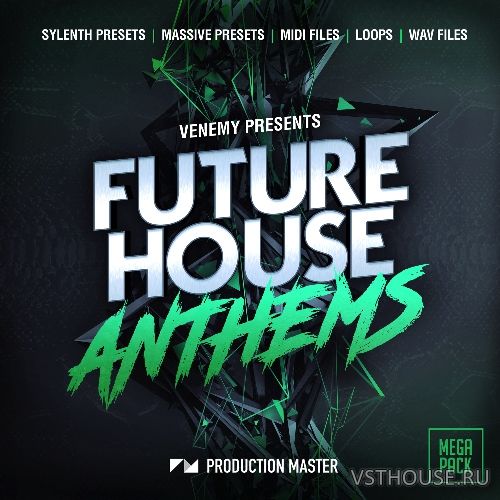 Production Master - Future House Anthems