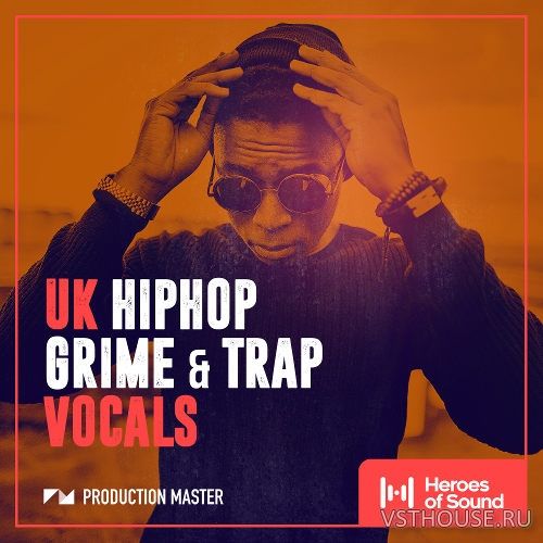 Production Master - UK Hip Hop & Grime Vocals (WAV)