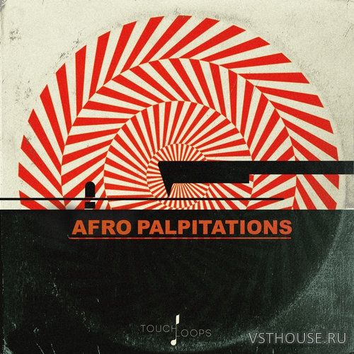 Touch Loops - Afro Palpitations (WAV)
