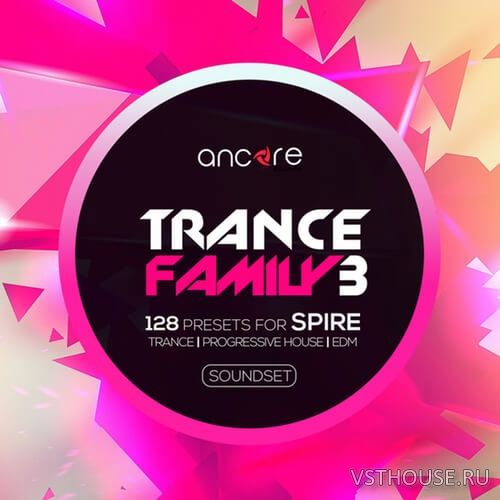 Ancore Sounds - Spire Trance Family Vol.3 (SYNTH PRESET)
