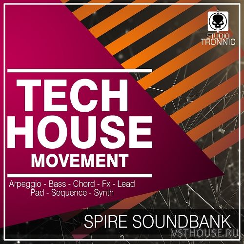 Studio Tronnic - Tech House Movement Spire Soundbank (SYNTH PRESET)