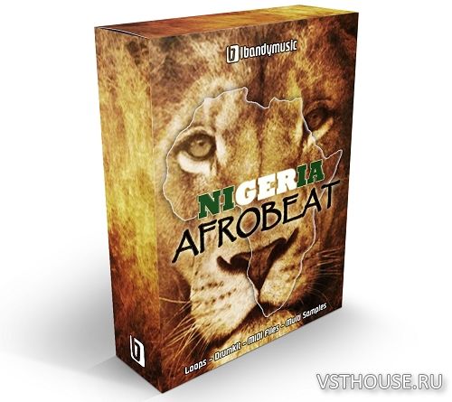 LBandyMusic - Nigeria Afrobeat (AIFF, MIDI, WAV, SYLENTH1)