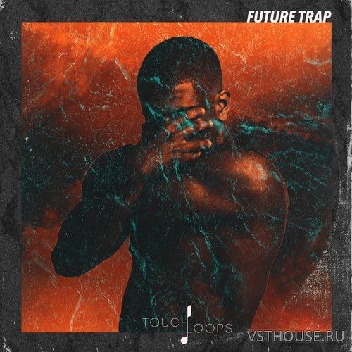 Touch Loops - Future Trap (WAV, MIDI)