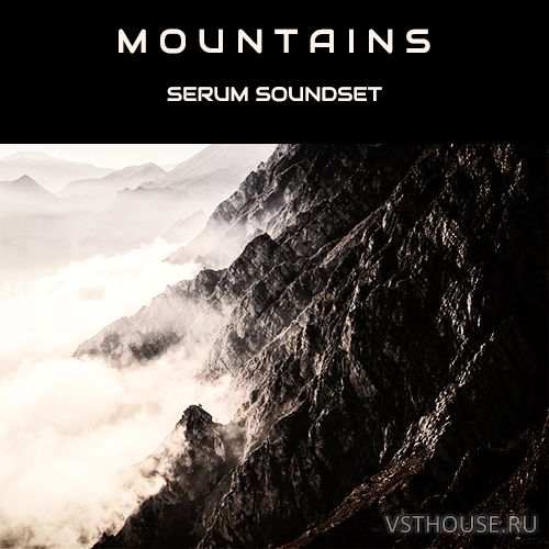 Triple Spiral Audio - Mountains Serum Soundset (SYNTH PRESET, WAV)