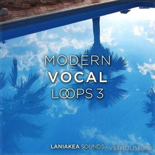 Laniakea Sounds - Modern Vocal Loops 3 (WAV)