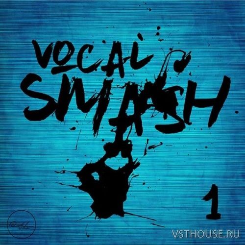 Roundel Sounds - Vocal Smash Vol.1 (MIDI, WAV, SPiRE, KONTAKT)
