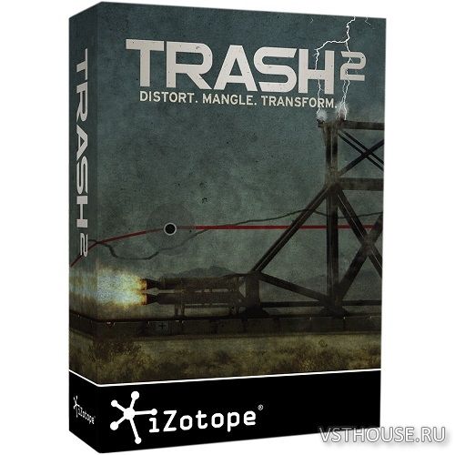 iZotope - Trash 2 v.2.03.291 2.03.291 STANDALONE, VST, VST3, RTAS