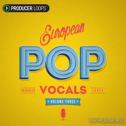 Producer Loops - European Pop Vocals Vol.3