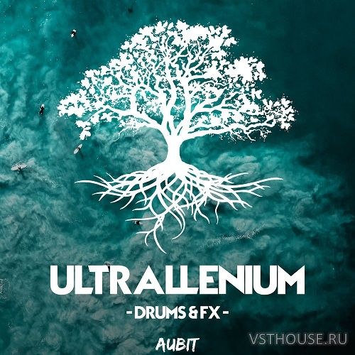 Aubit - Ultrallenium Drums and FX (WAV)