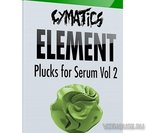 Cymatics - Element Plucks for Serum Vol.2 (FXP)