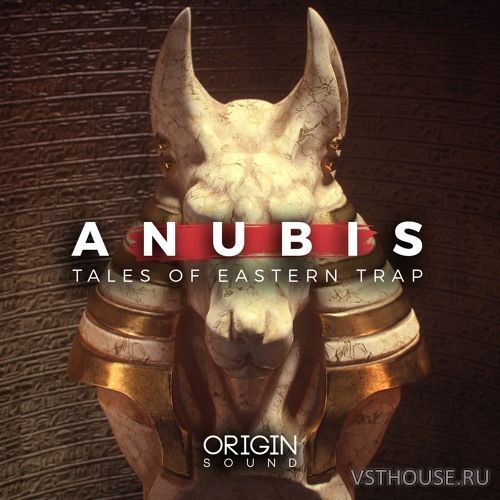 Origin Sound - Anubis Tales Of Eastern Trap (WAV, MIDI)