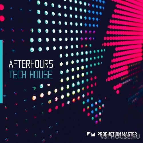 Production Master - Afterhours Tech House (WAV)