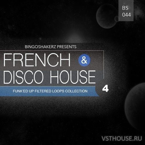 Bingoshakerz - French and Disco House 4 (WAV)