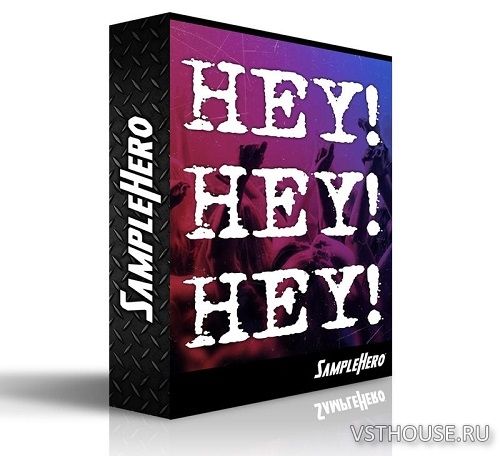 SampleHero - Hey! Hey! Hey! (KONTAKT)