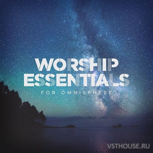 That Worship Sound - Worship Essentials For Omnisphere (OMNISPHERE)