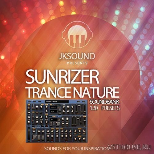 Jksound - Trance Nature For Sunrizer (SYNTH PRESET)