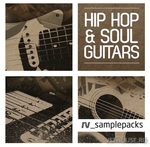 RV Sample Packs - Hip Hop And Soul Guitars (WAV, REX)