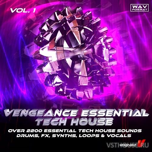 Vengeance Sound - Essential Tech House Vol.1 (WAV) - Сэмплы Tech.