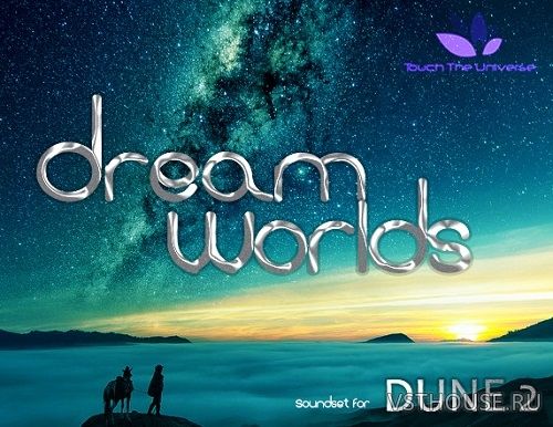 Touch The Universe Productions - Dream Worlds Soundset (DUNE)