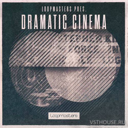 Loopmasters - Dramatic Cinema
