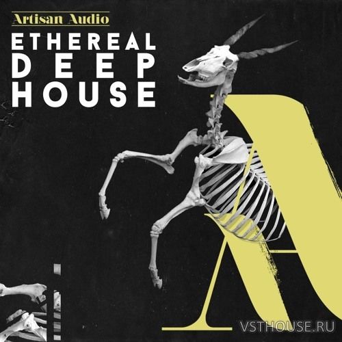 Artisan Audio - Ethereal Deep House (WAV)