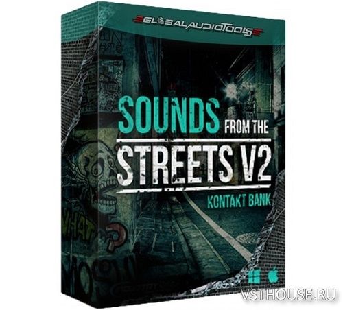 Global Audio Tools - Sounds From The Streets V.2 (KONTAKT, WAV)