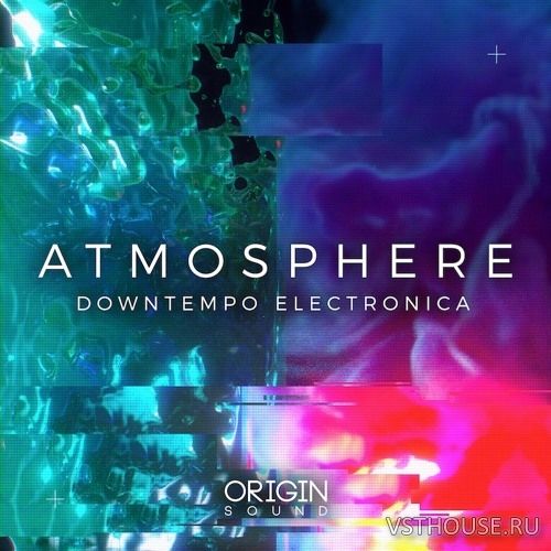 Origin Sound - Atmosphere Downtempo Electronica (WAV, MIDI)
