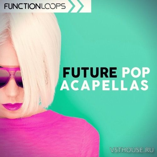 Function Loops - Future Pop Acapellas (MIDI, WAV, SYLENTH1, SPIRE)