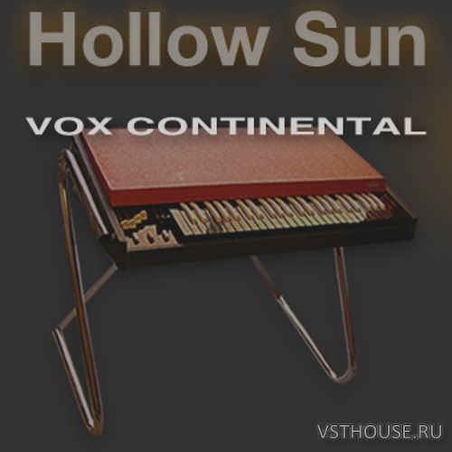 Hollow Sun - Vox Continental (KONTAKT)