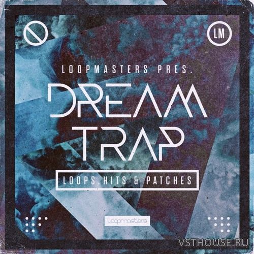 Loopmasters - Dream Trap