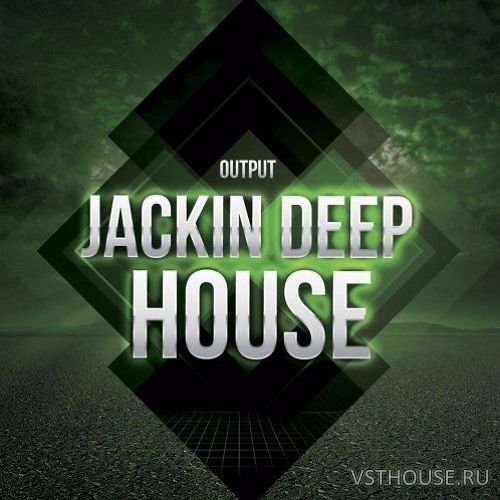 Output - Jackin Deep House (AIFF)